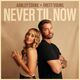 Never Til Now (ft Ashley Cooke)