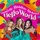 Hello World (ft Rita Wilson & Raja Kumari)