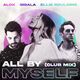 All By Myself (ft Alok & Sigala)