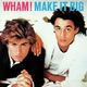 Wake me up before you go-go (con wham!)