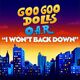 I Won’t Back Down (ft O.A.R.)