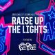 Raise Up The Lights (2018 All-stars Event)