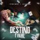 Destino Final (ft Luis Alfonso)