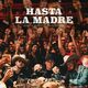 Hasta La Madre (ft Pasabordo)