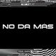 NO DA MÁS (ft Duki)