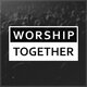 Worship Together